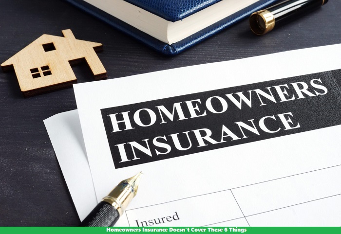 Homeowners Insurance Doesn’t Cover These 6 Things